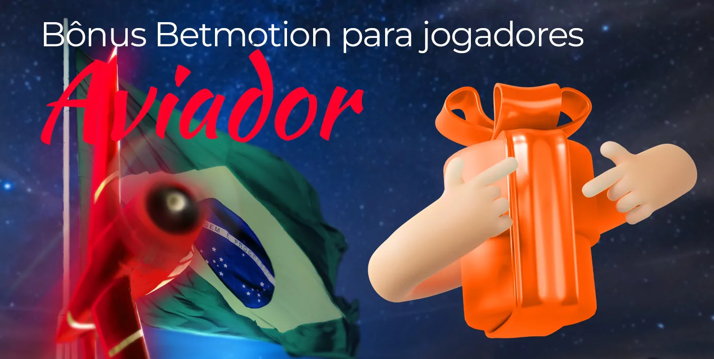 Aviator Betmotion 9 Que bônus a Betmotion oferece aos jogadores Aviator do Brasil?