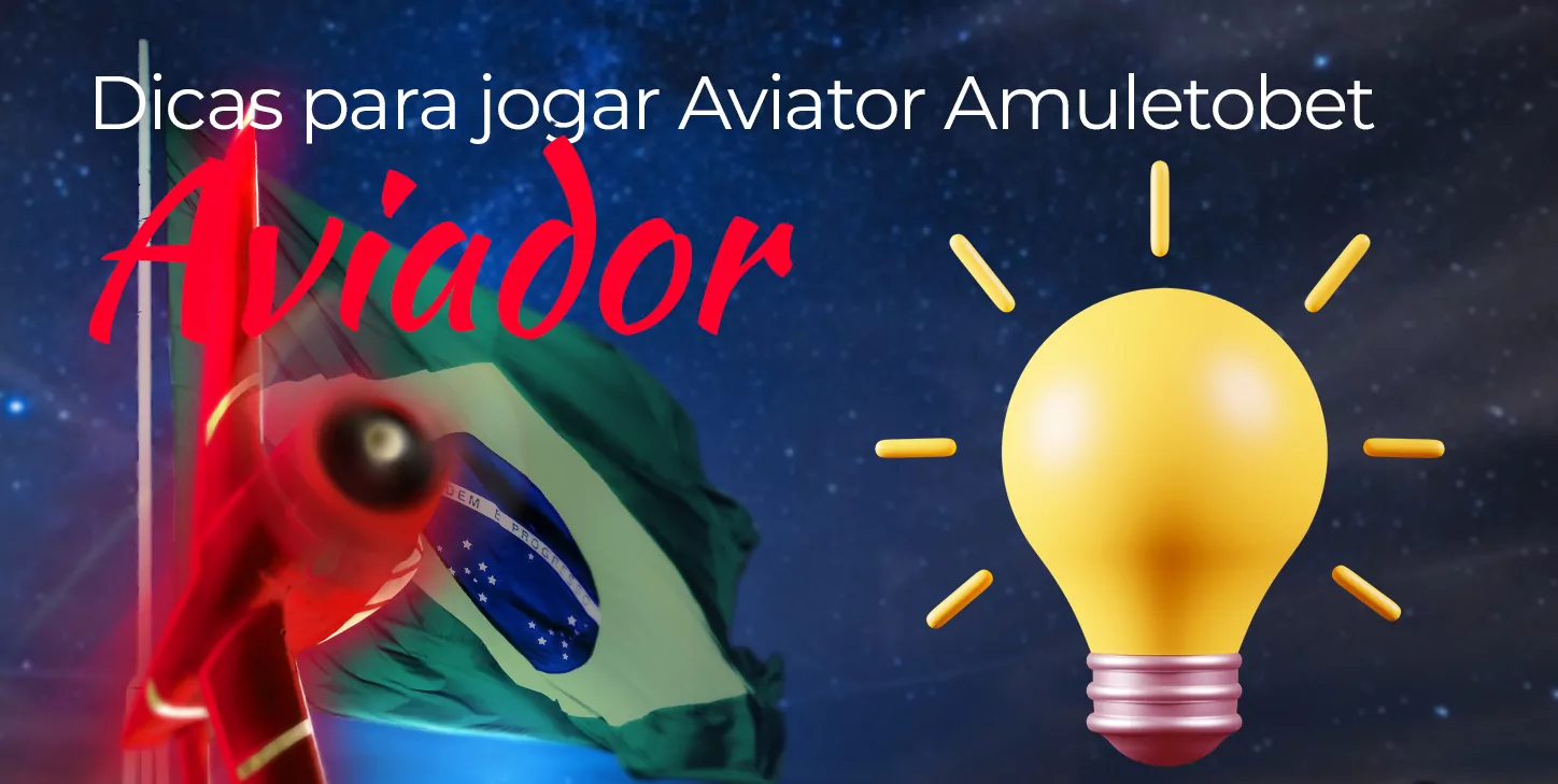 Dicas para um jogo Aviator bem-sucedido no Amuletobet