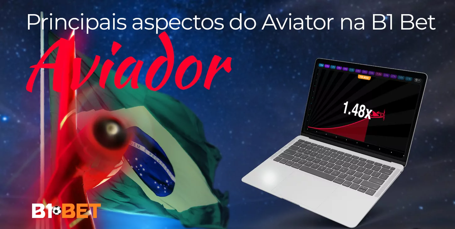 B1 Bet 9 Fatos importantes sobre o jogo Aviator no site do cassino on-line B1Bet