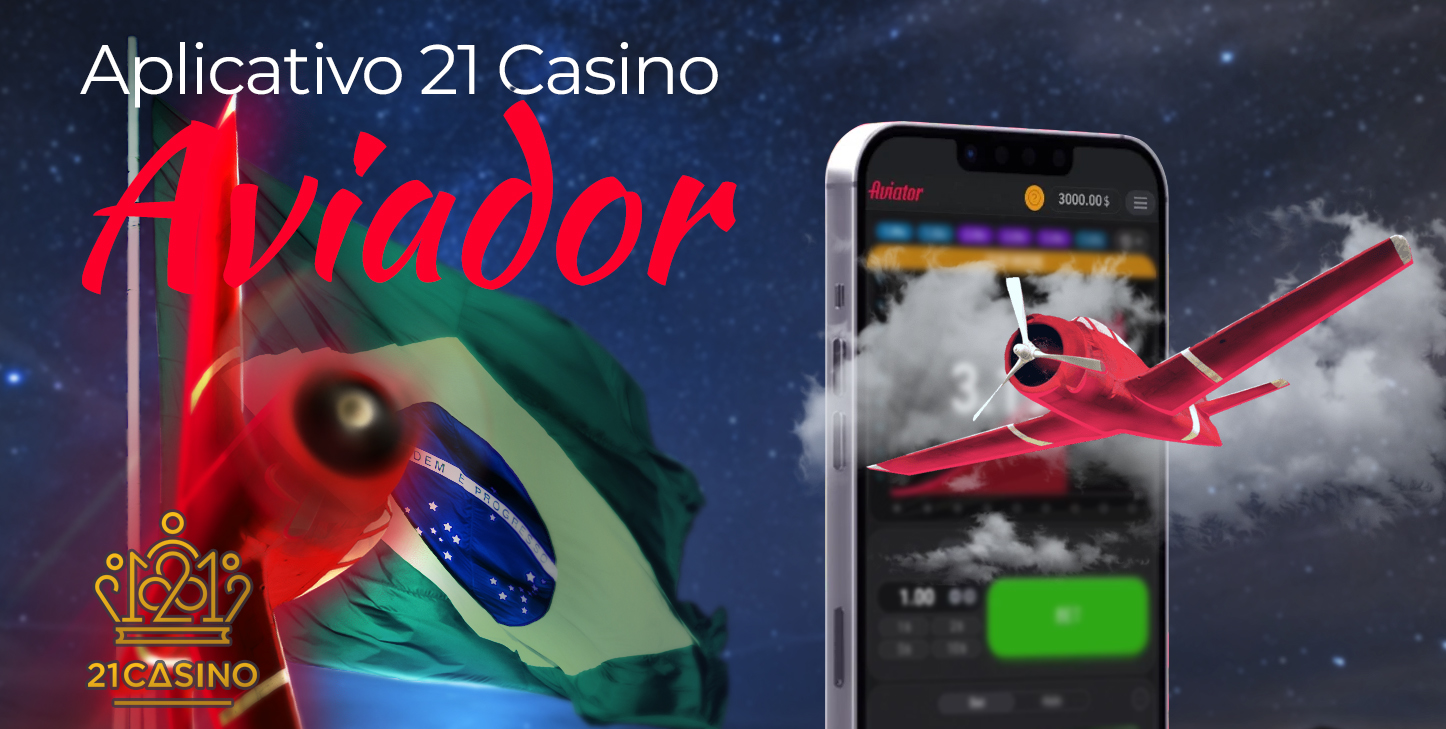 Aplicativo móvel do 21 Casino para jogar Aviator no Android e iOS