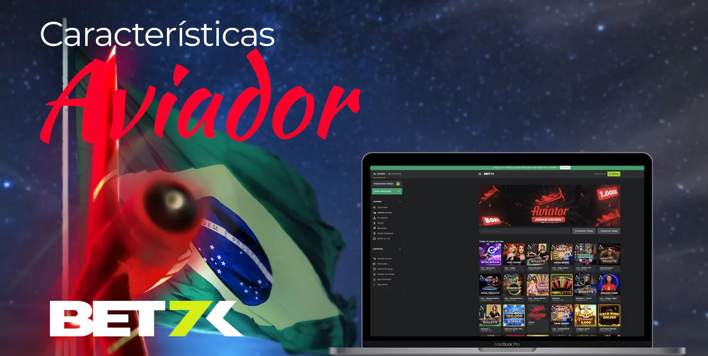 Bet7k 16 As principais características do jogo Aviador no siteBet7k