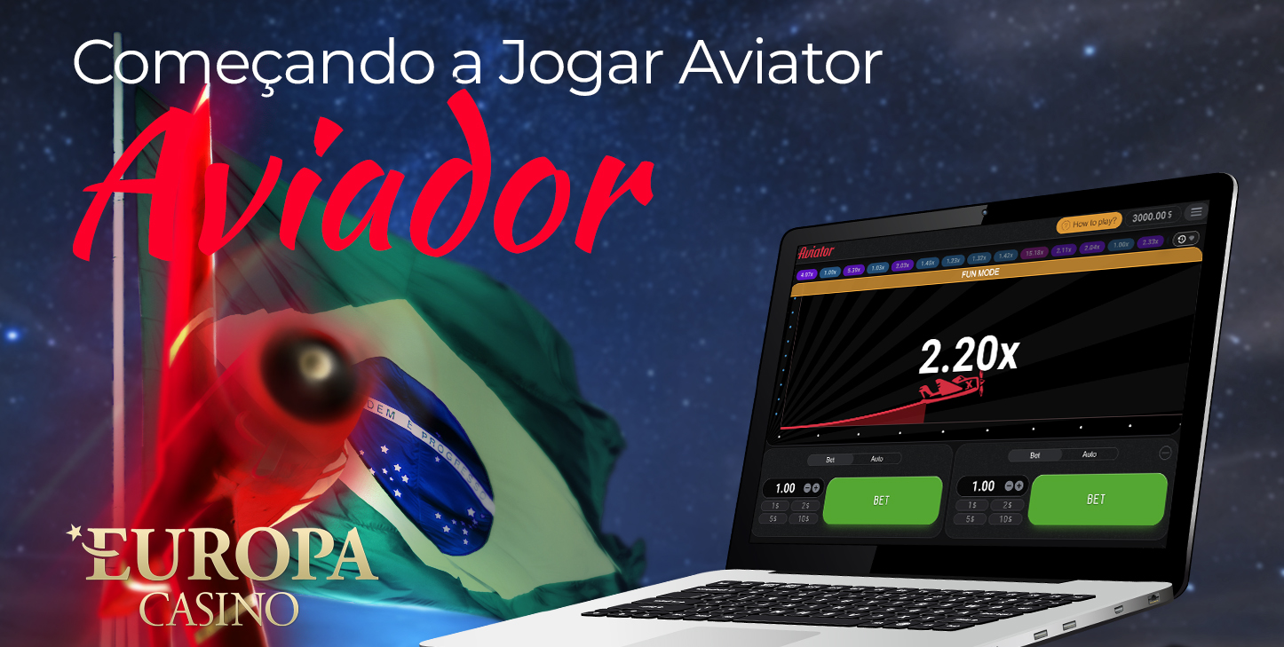 Como os fãs do jogo Aviator do Brasil podem começar a jogar no site do Europa Casino